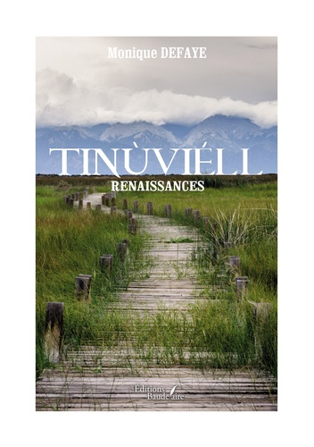 Emprunter Tinùviéll. Tome 1, Renaissances livre