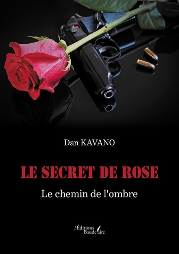 Emprunter Le secret de Rose. Le chemin de l'ombre livre