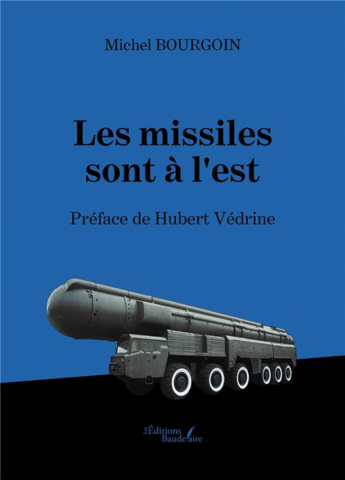 Emprunter Les missiles sont à l'est livre