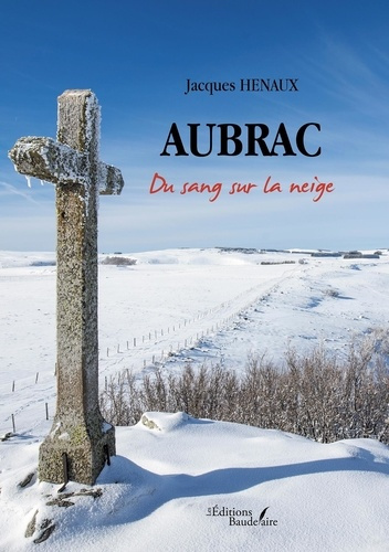 Emprunter Aubrac. Du sang sur la neige livre