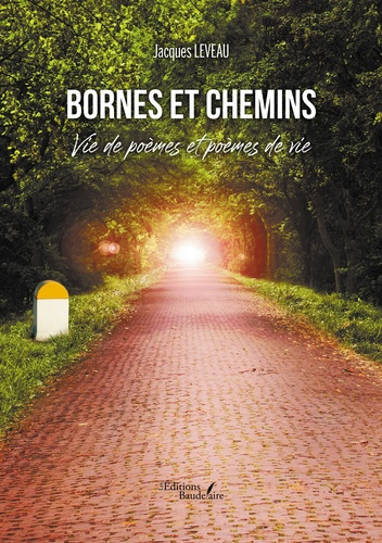 Emprunter Bornes et chemins. Vie de poèmes et poèmes de vie livre