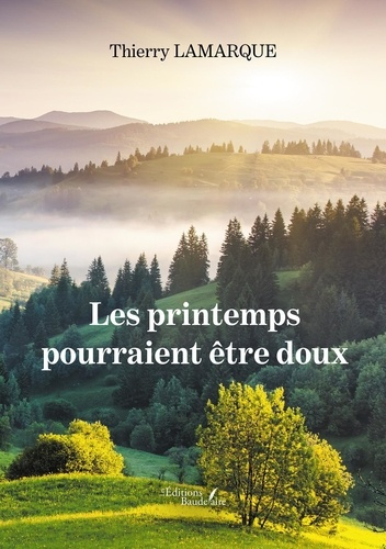 Emprunter Les printemps pourraient être doux livre