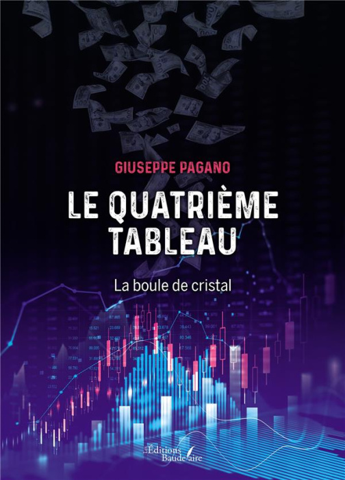 Emprunter Le quatrième tableau. La boule de cristal livre