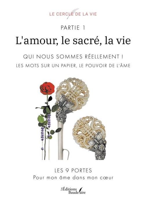 Emprunter L'amour, le sacré, la vie. Tome 1, Qui nous sommes réellement ! Les mots sur un papier, le pouvoir d livre