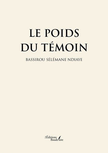 Emprunter Le poids du témoin livre