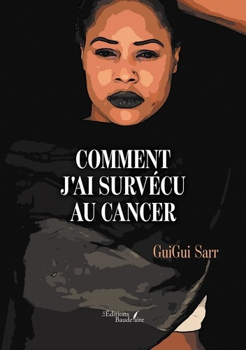 Emprunter Comment j'ai survécu au cancer livre