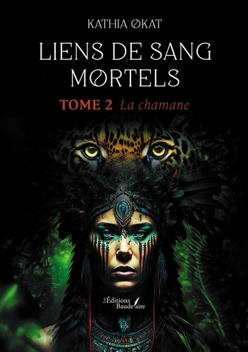 Emprunter Liens de sang mortels - Tome 2. La chamane livre