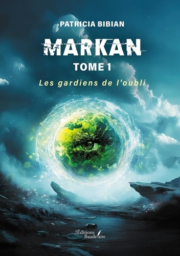 Emprunter Markan - Tome 1. Les gardiens de l'oubli livre