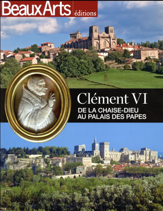 Emprunter Clément VI, de La Chaise-Dieu au palais des Papes livre