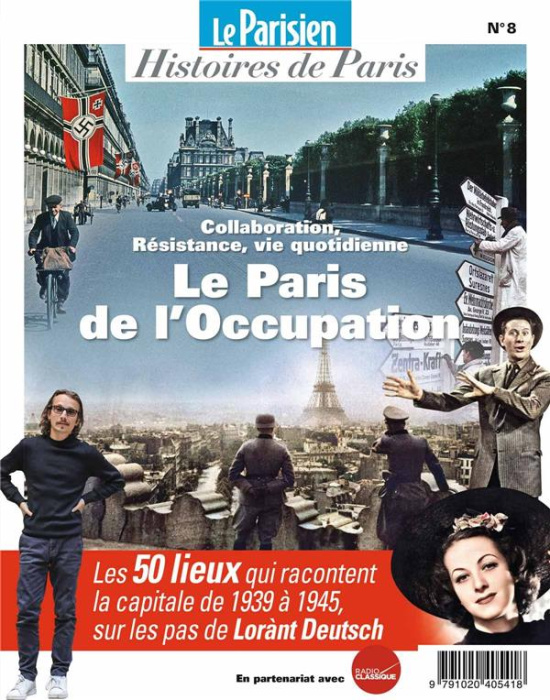 Emprunter Le Parisien Histoires de Paris N° 8, Mai 2019 : Le Paris de l'Occupation. Collaboration, Résistance, livre