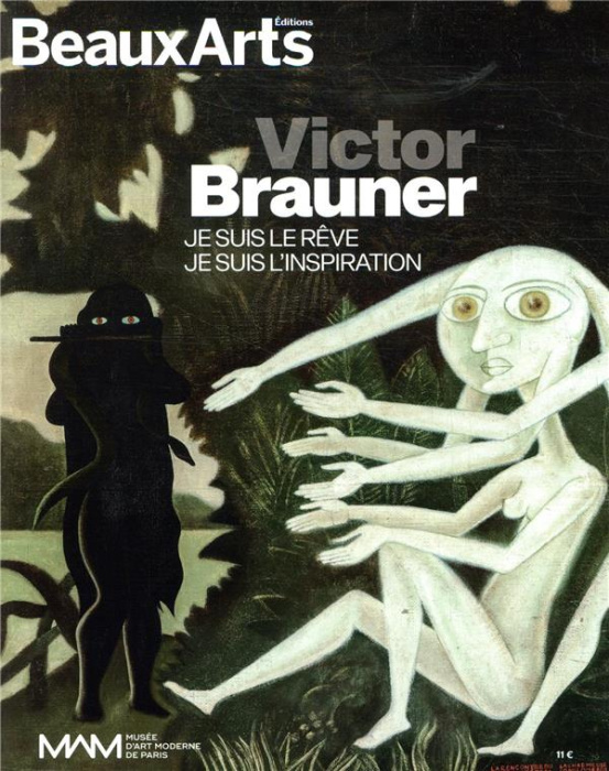 Emprunter Victor Brauner. Je suis le rêve, je suis l'inspiration livre