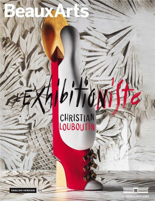 Emprunter CHRISTIAN LOUBOUTIN : L' EXHIBITION(NISTE) (ANG) - AU PALAIS DE LA PORTE DOREE livre