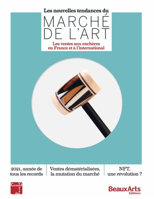 Emprunter Les nouvelles tendances du marché de l'art. Les ventes aux enchères en France et à l'international livre