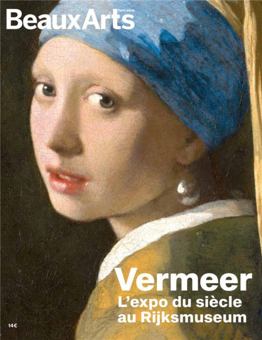 Emprunter Vermeer. L'expo du siècle au Rijksmuseum livre