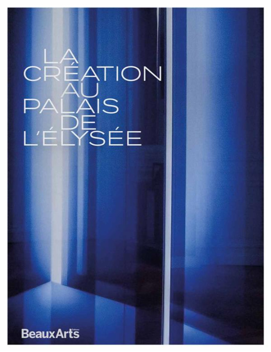 Emprunter La création au Palais de Élysée livre