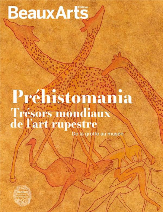 Emprunter Préhistomania, Trésors mondiaux de l'art rupestre. De la grotte au musée livre