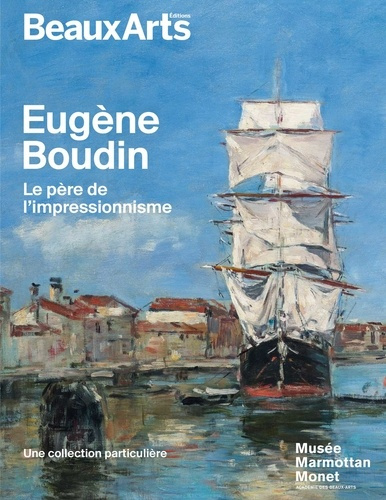 Emprunter Eugène Boudin. Le père de l'impressionnisme livre