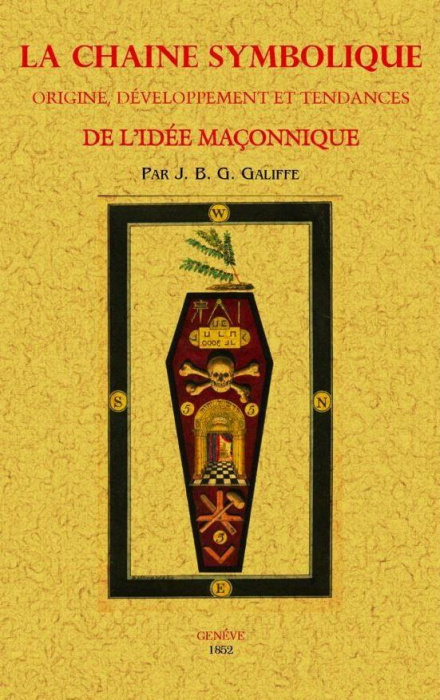 Emprunter La chaîne symbolique. Origine, développement et tendances de l'idée maçonnique livre