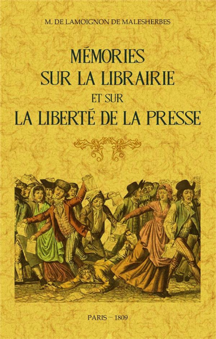 Emprunter Mémoires sur la librairie et sur la liberté de la presse livre