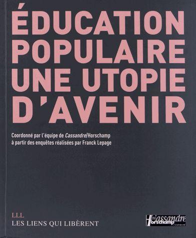 Emprunter Education populaire, une utopie d'avenir livre