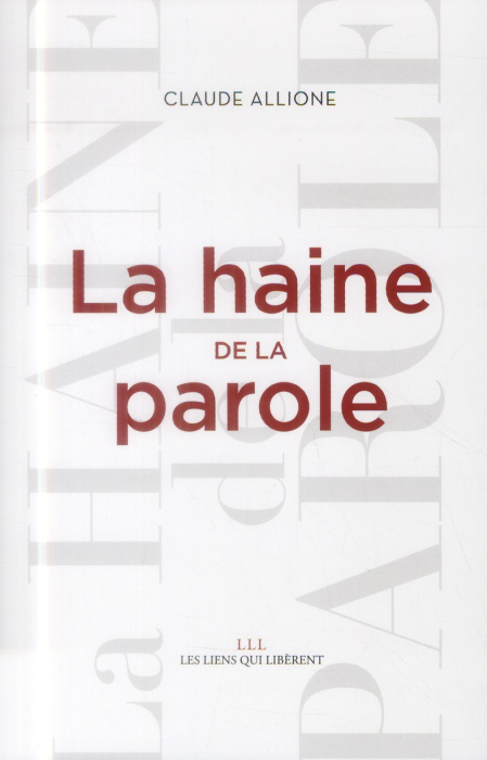 Emprunter La haine de la parole livre