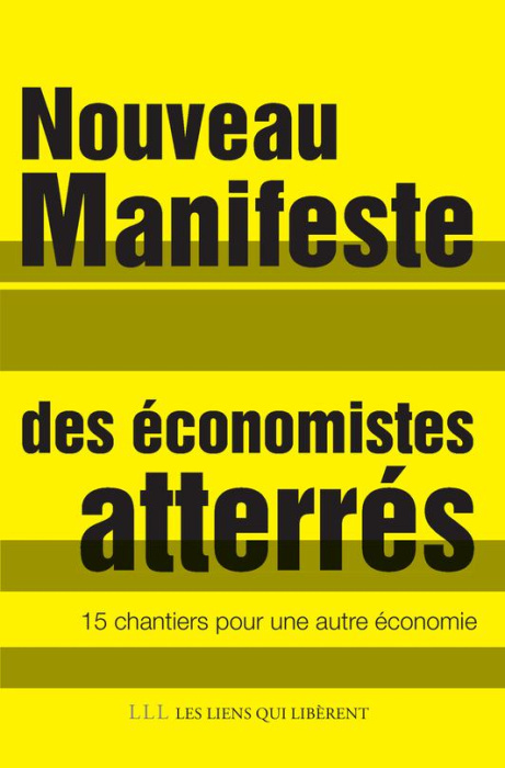 Emprunter Nouveau manifeste des économistes atterrés. 15 chantiers pour une autre économie livre