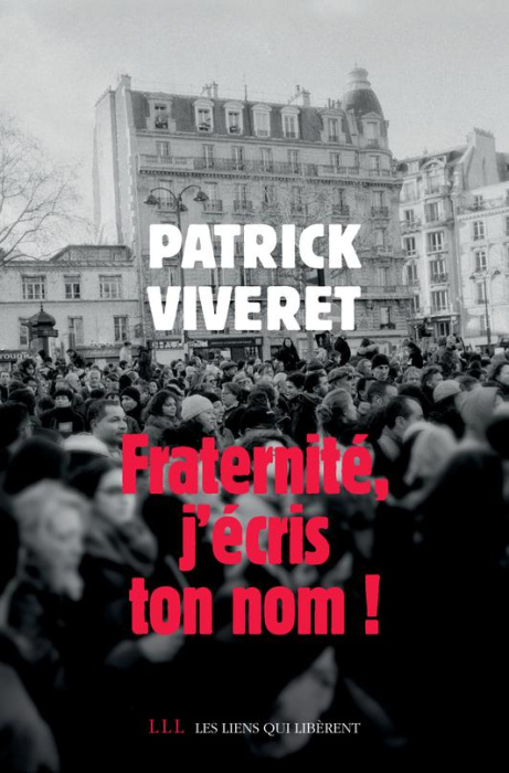 Emprunter Fraternité, j'écris ton nom ! livre