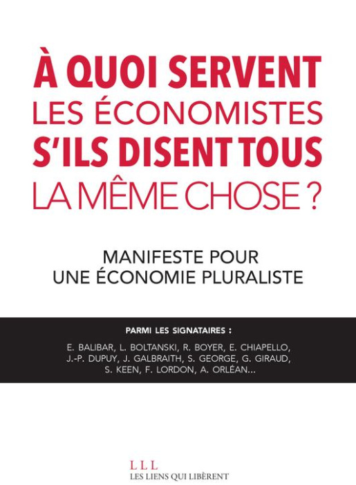 Emprunter A quoi servent les économistes s'ils disent tous la même chose ? Manifeste pour une économie plurali livre