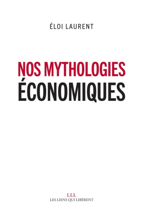 Emprunter Nos mythologies économiques livre