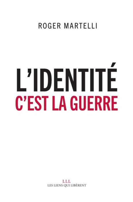 Emprunter L'identité, c'est la guerre livre