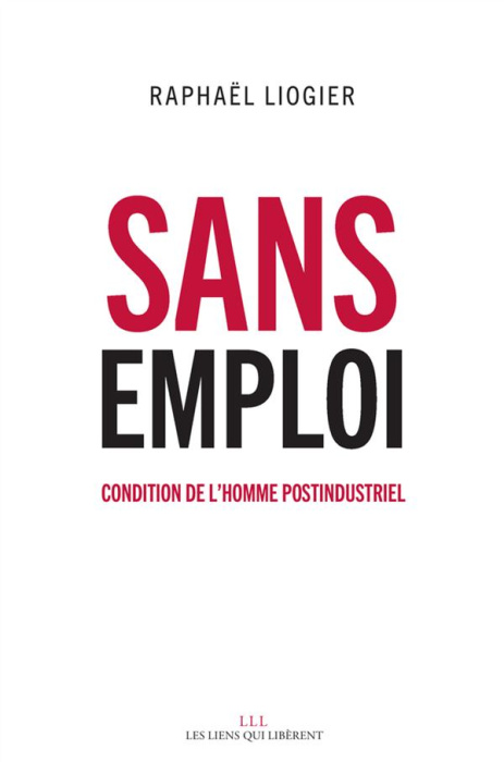 Emprunter Sans emploi. Condition de l'homme postindustriel livre