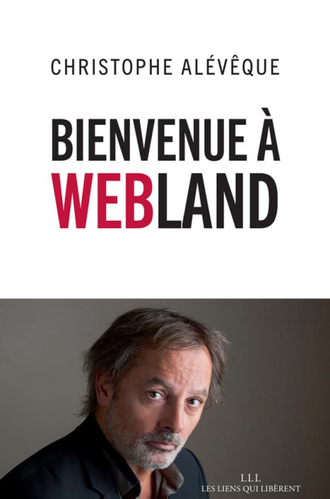 Emprunter Bienvenue à Webland livre