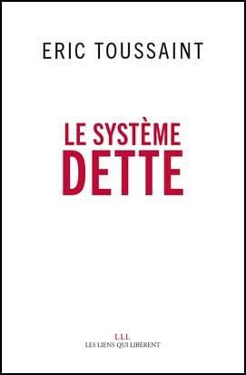 Emprunter Le système dette. Histoire des dettes souveraines et de leur répudiation livre