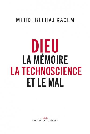 Emprunter Dieu. La mémoire, la techno-science et le Mal livre