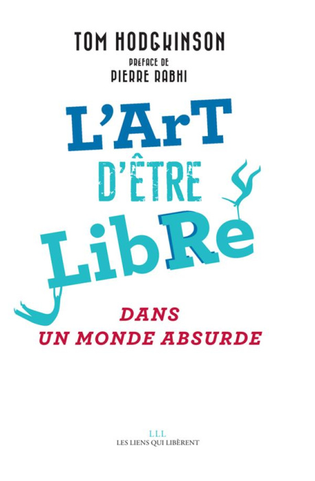 Emprunter L'art d'être libre... dans un monde absurde livre