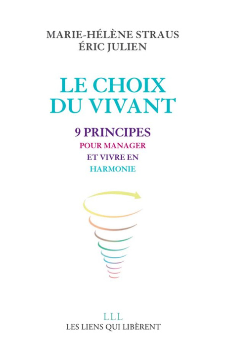 Emprunter Le choix du vivant. 9 principes pour manager et vivre en harmonie livre