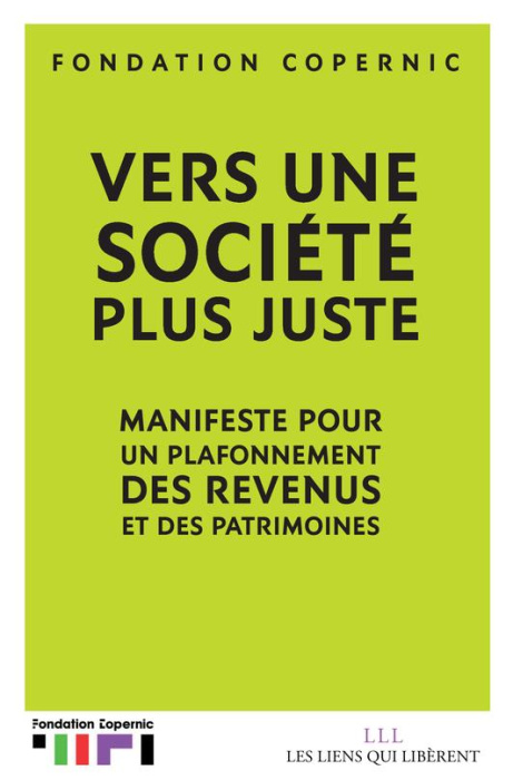 Emprunter Vers une société plus juste. Manifeste pour un plafonnement des revenus et des patrimoines livre