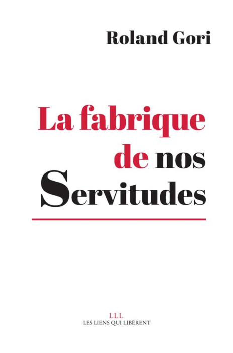 Emprunter La fabrique de nos servitudes livre