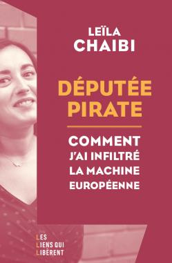 Emprunter Députée pirate. Comment j'ai infiltré la machine européenne livre