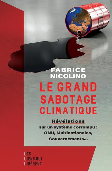 Emprunter Le grand sabotage climatique. Révélations sur un système corrompu : ONU, Multinationales, Gouverneme livre