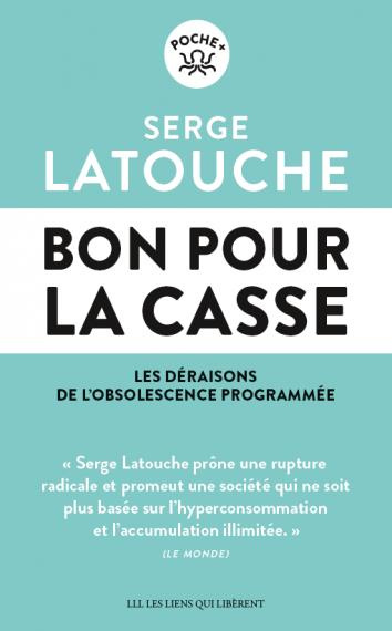 Emprunter Bon pour la casse. Les déraisons de l'obsolescence programmée livre