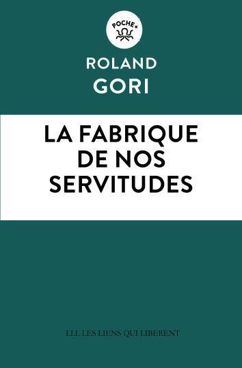 Emprunter La fabrique de nos servitudes livre