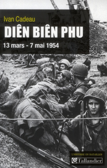 Emprunter Diên Biên Phu. 13 mars - 7 mai 1954 livre