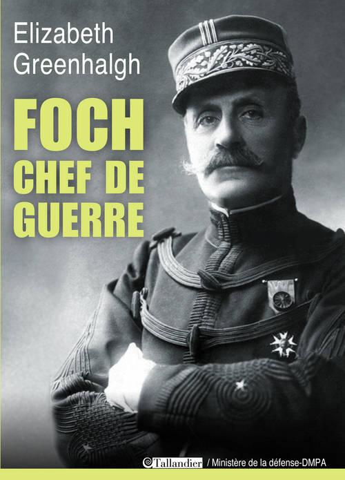 Emprunter Foch, chef de guerre livre