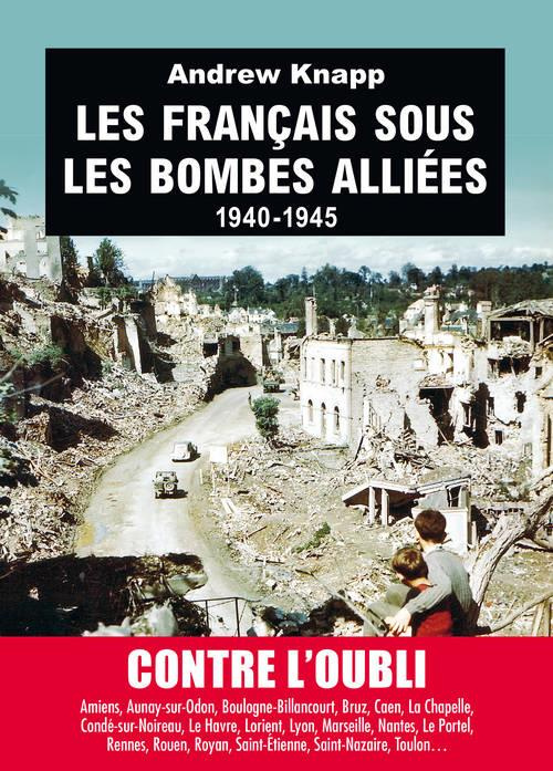 Emprunter Les français sous les bombes alliées. 1940-1945 livre