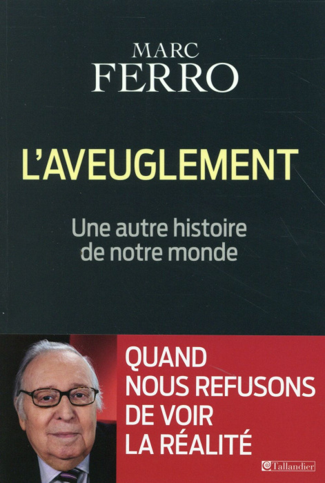 Emprunter L'aveuglement. Une autre histoire de notre monde livre