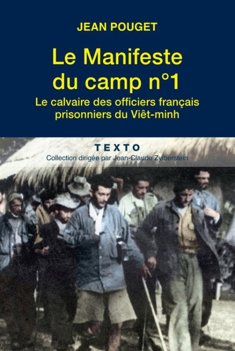 Emprunter Le Manifeste du camp n° 1. Le calvaire des officiers français prisonniers du Viêt-minh livre