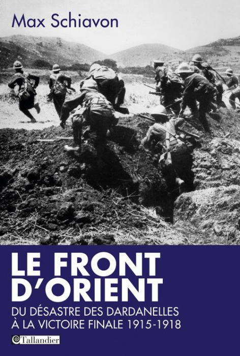 Emprunter Le front d'Orient. Du désastre des Dardanelles à la victoire finale, 1915-1918 livre