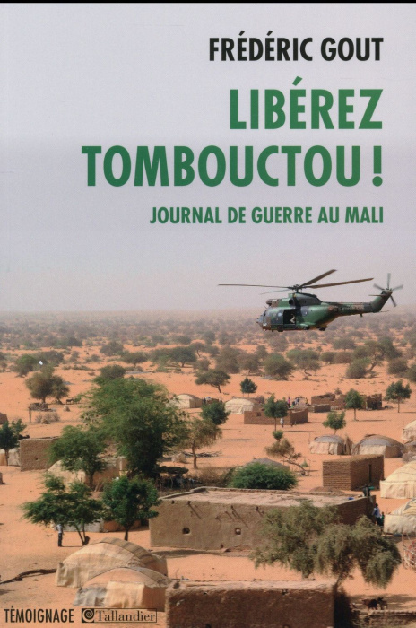Emprunter Libérez Tombouctou ! Journal de guerre au Mali livre