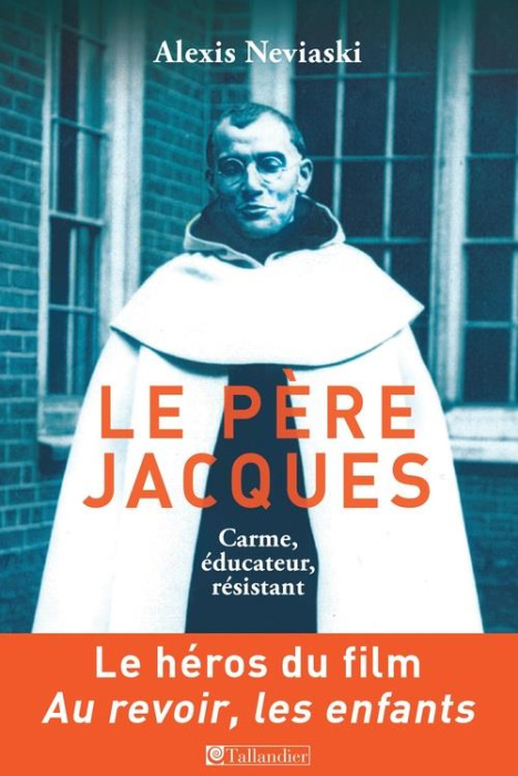 Emprunter Le père Jacques. Carme, éducateur, résistant livre